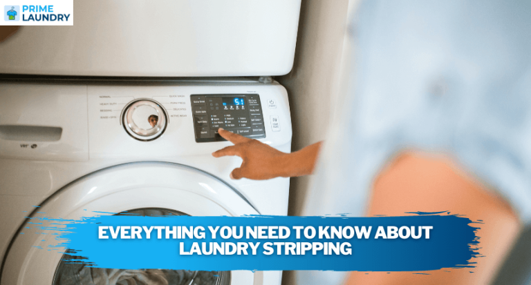 Everything You Need To Know About Laundry Stripping 768x413 