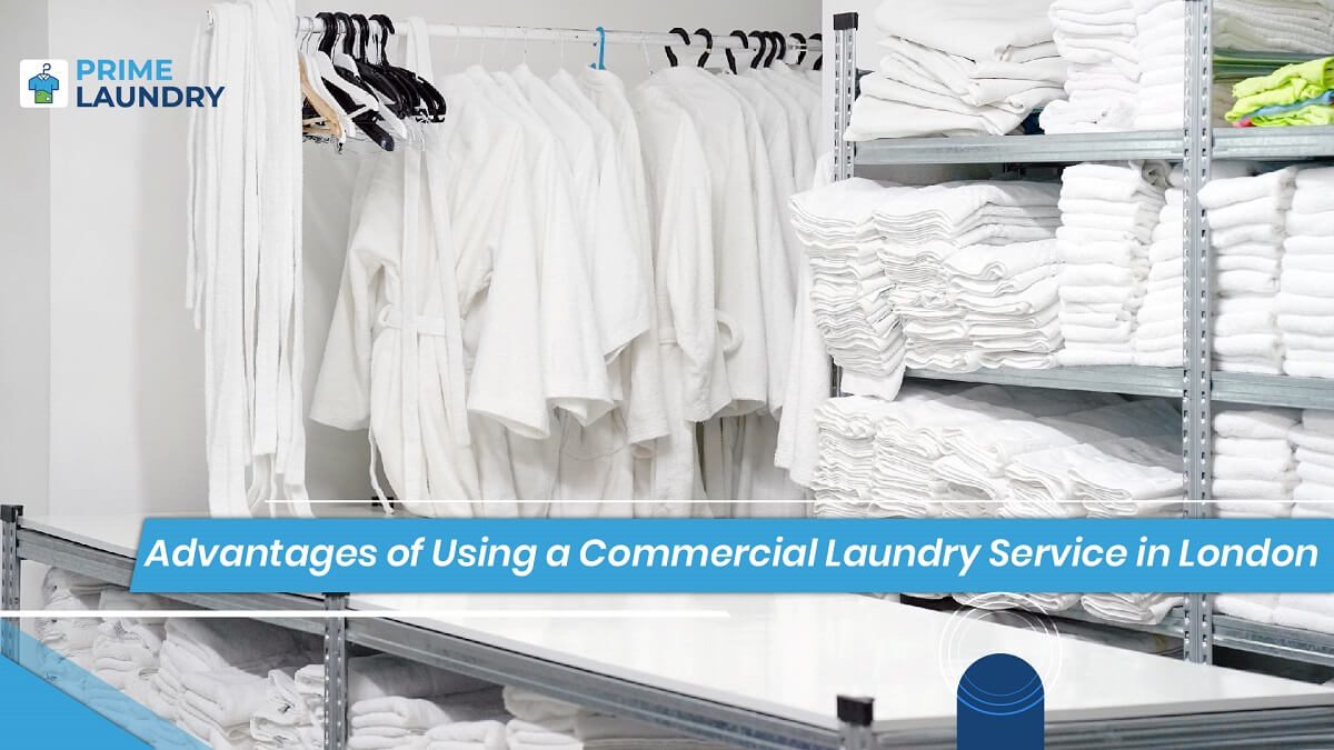 Benefits Of Using A Commercial Laundry Services In London