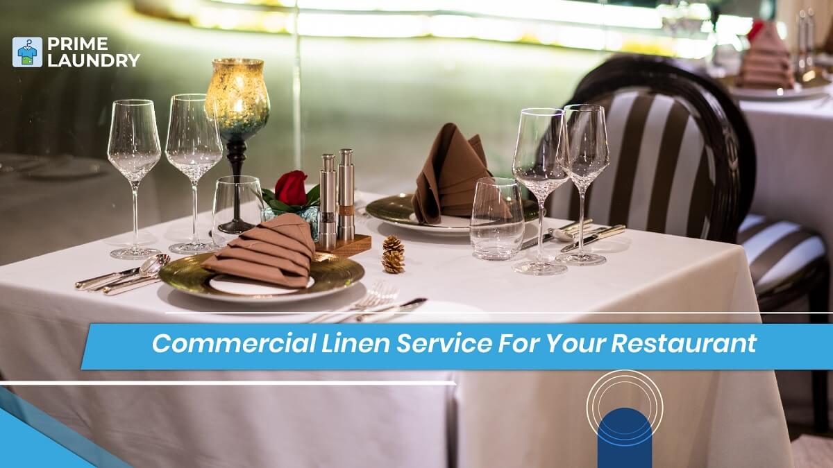 Commercial linen service essential for your restaurant