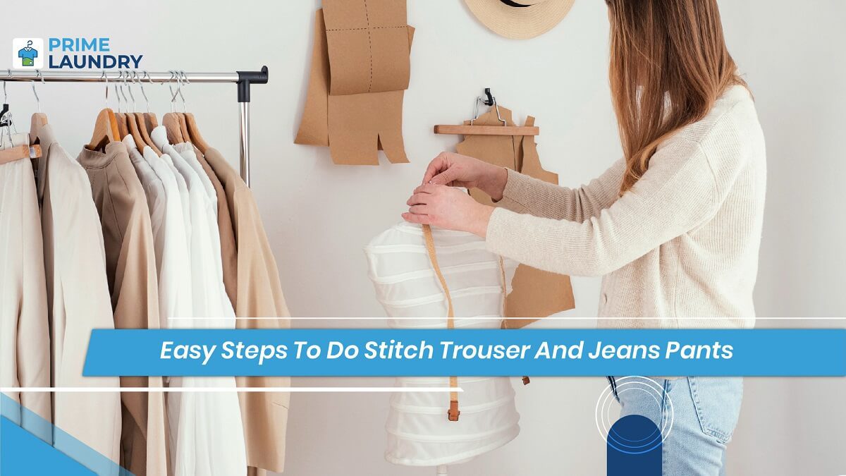Easy Steps To Do Stitch Trouser And Jeans Pants