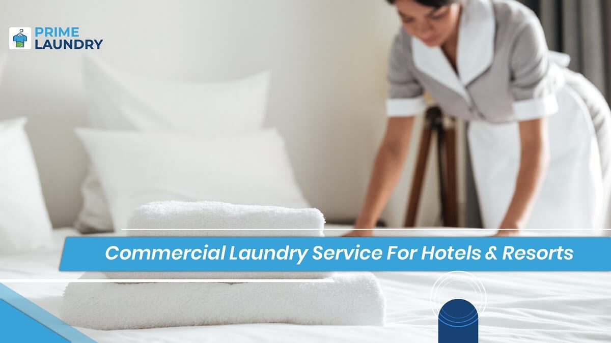 How commercial laundry service for hotels and resorts