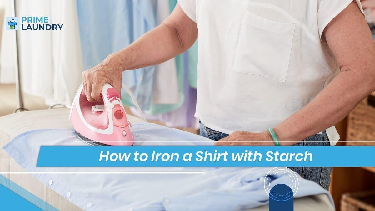 how to iron shirt with starch
