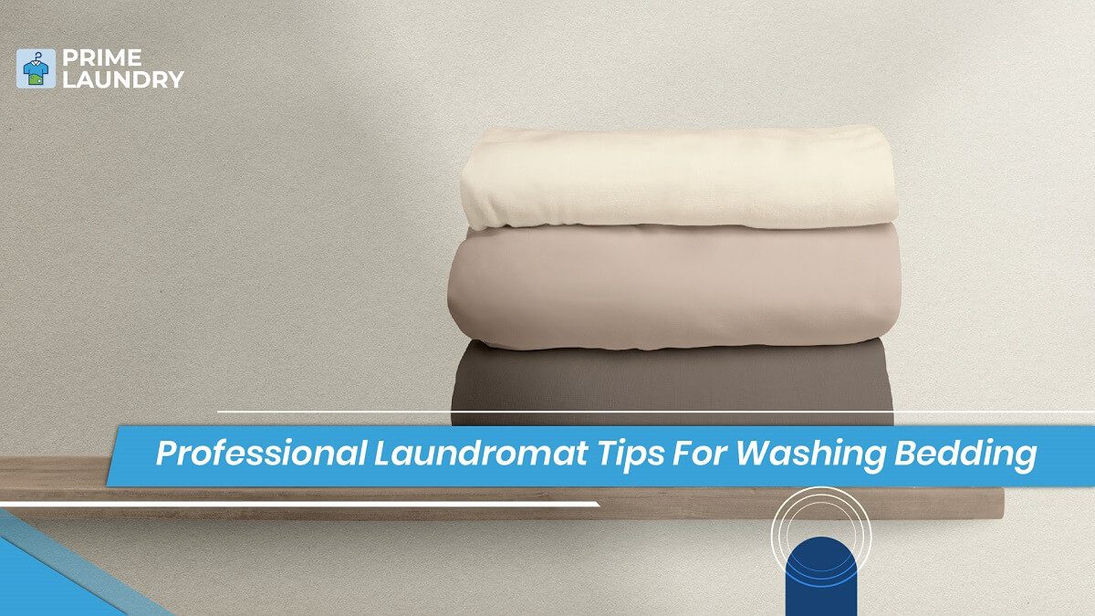 Laundromat Tips for washing bedding