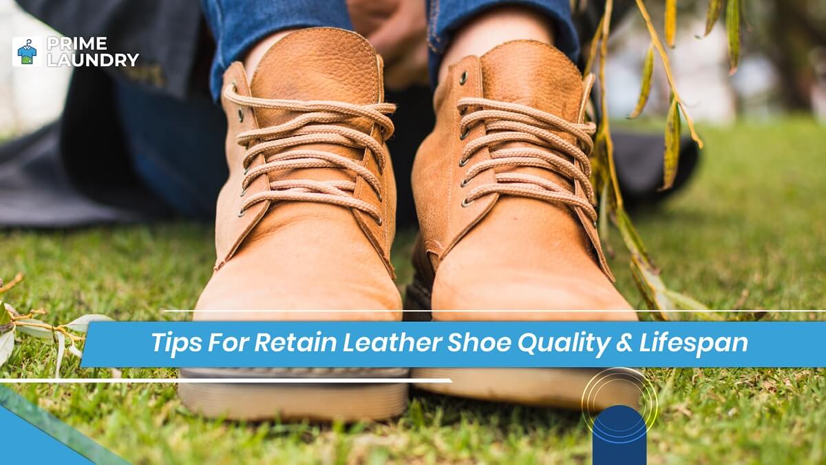 Leather Shoe Care Tips To Retain Quality Lifespan