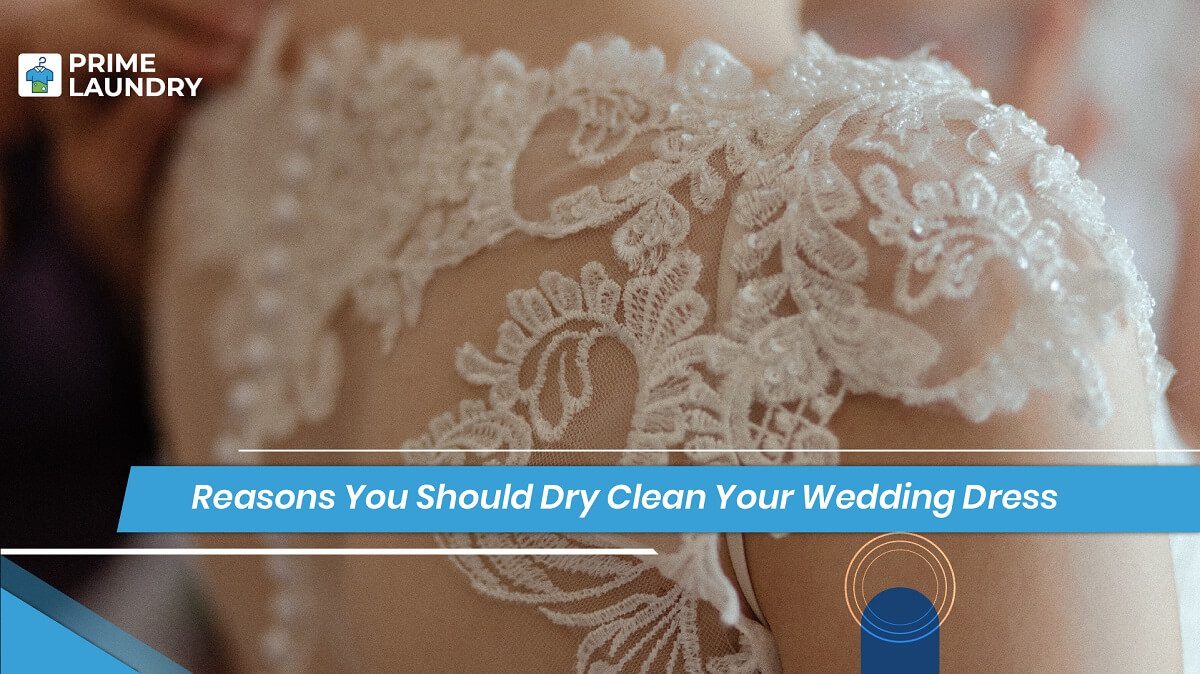 What You Need To Do Before Sending Wedding Dress Or Gown To Dry Cleaner
