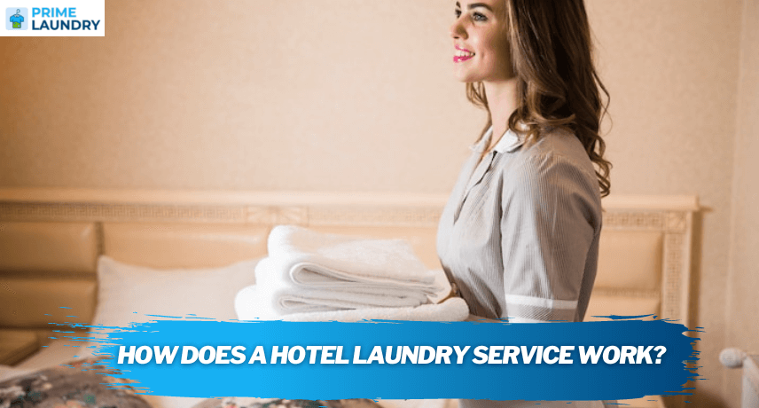 How does a hotel laundry service work?