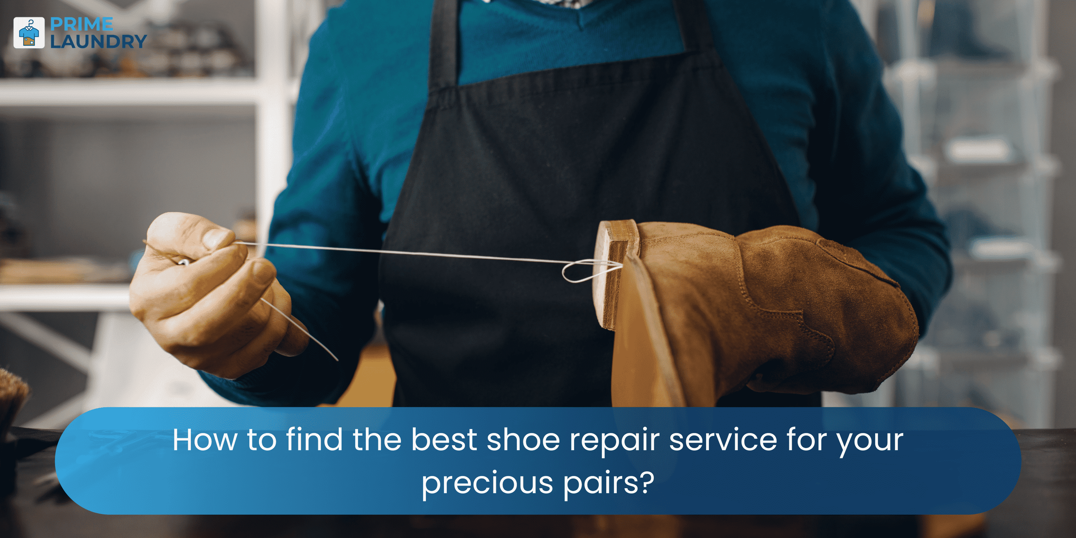 How to find the best shoe repair service for your precious pairs?