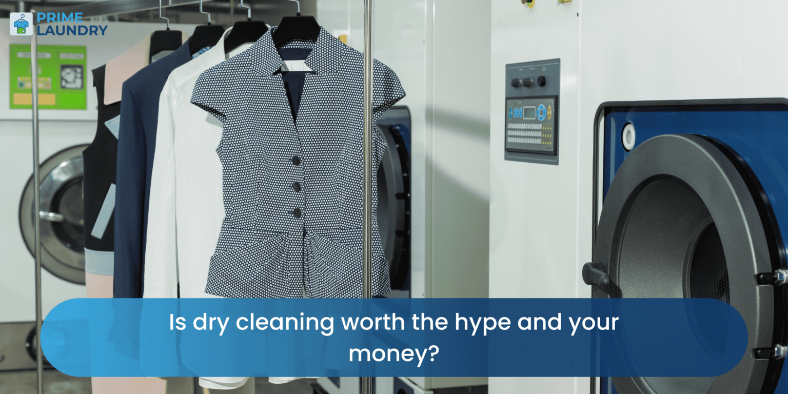 Is Dry Cleaning Worth the Hype and Your Money?