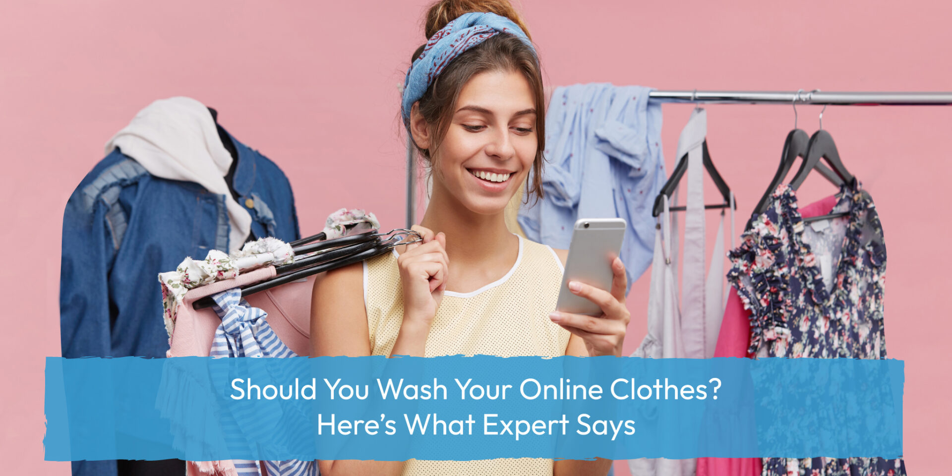 Should You Wash Your Online Clothes? Here’s What Expert Says