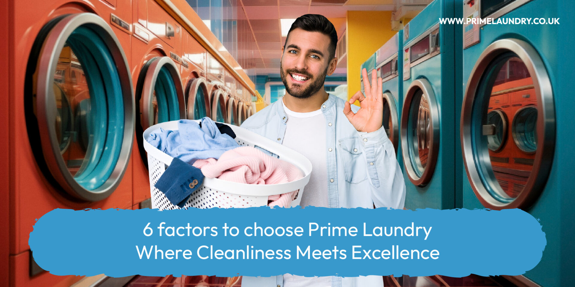 6 factors to choose Prime Laundry Where Cleanliness Meets Excellence